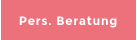 Pers. Beratung
